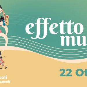 effetto musica 22 ottobre